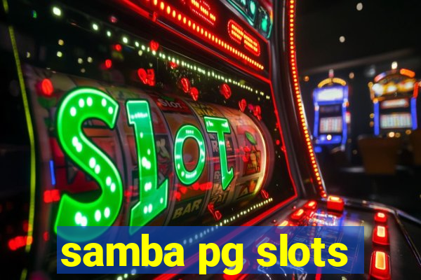 samba pg slots